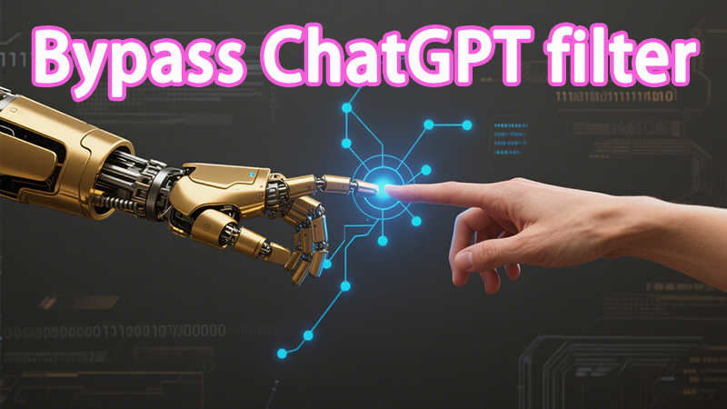 bypass chagpt filter