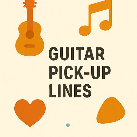Guitar Pick up Lines