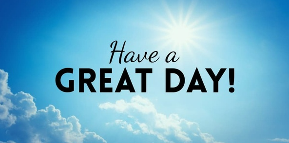 have a great day